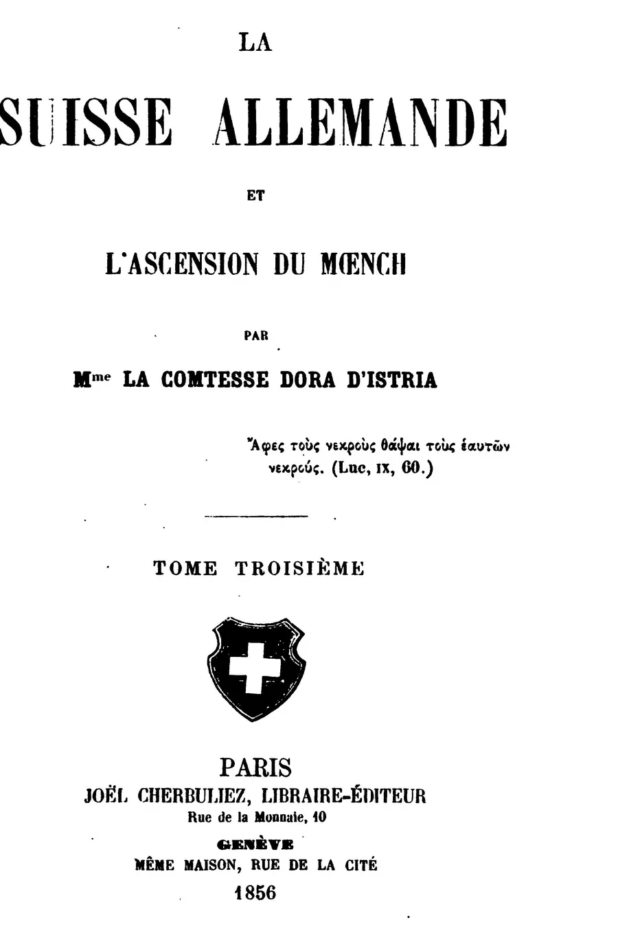 Faqja e titullit të librit La Suisse allemande et l'ascension du Moench, vëllimi III, Paris dhe Gjenevë 1856